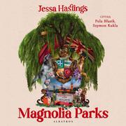 Audiobooki dla dzieci i młodzieży - Magnolia Parks - miniaturka - grafika 1