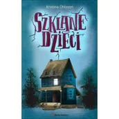 Literatura popularno naukowa dla młodzieży - Szklane dzieci - miniaturka - grafika 1