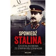 Biografie i autobiografie - Bellona Spowiedź Stalina. Szczera rozmowa ze starym bolszewikiem - Christopher Macht - miniaturka - grafika 1