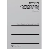 Ustawa o gospodarce komunalnej Komentarz - Cezary Banasiński, Krzysztof Jaroszyński - Prawo - miniaturka - grafika 1