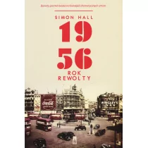 Poznańskie 1956. Rok rewolty - Simon Hall - Historia Polski - miniaturka - grafika 1