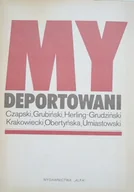 Biografie i autobiografie - My Deportowani - miniaturka - grafika 1
