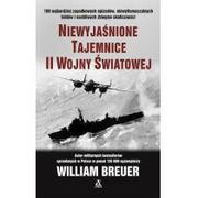 Militaria i wojskowość - Niewyjaśnione tajemnice II wojny światowej WILLIAM BREUER - miniaturka - grafika 1