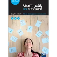Materiały pomocnicze dla uczniów - Nowa Era Grammatik so einfach. Język niemiecki. Tabele gramatyczne z ćwiczeniami - KATARZYNA SZACHOWSKA - miniaturka - grafika 1