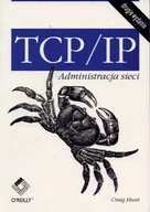 Systemy operacyjne i oprogramowanie - TCP/IP Administracja Sieci - miniaturka - grafika 1
