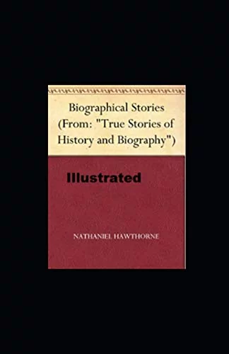 Biographical Stories Illustrated