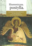 Religia i religioznawstwo - Ekumeniczna Postylla na pierwszy rok kościelny po obchodach 500-lecia Reformacji - miniaturka - grafika 1