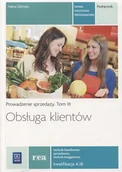 Podręczniki dla liceum - Rea Obsługa klienta. Prowadzenie sprzedaży. Technik handlowiec, sprzedawca, technik księgarstwa. Nauczanie zawodowe. Część 3 - szkoła ponadgimnazjalna - H - miniaturka - grafika 1
