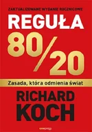 Ekonomia - Reguła 80/20 Zasada która odmienia świat Richard Koch - miniaturka - grafika 1