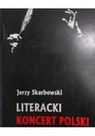 Książki o kulturze i sztuce - Literacki koncert polski - miniaturka - grafika 1