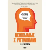 Felietony i reportaże - Negocjacje z potworami - miniaturka - grafika 1