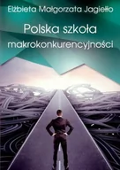 Biznes - Polska szkoła makrokonkurencyjności - Elżbieta Jagiełło - miniaturka - grafika 1