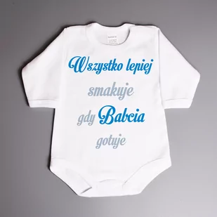 Wszystko lepiej smakuje gdy babcia gotuje - body dziecięce - Body dla niemowląt - miniaturka - grafika 1