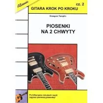 Wydawnictwo Muzyczne Absonic Gitara krok po kroku cz.2 Piosenki na 2... w.2022 - Grzegorz Templin - Książki o muzyce - miniaturka - grafika 1