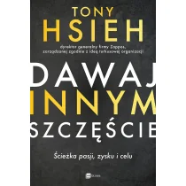 Dawaj innym szczęście. Ścieżka pasji, zysku i celu - Ekonomia - miniaturka - grafika 1