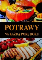Książki kucharskie - Potrawy na każdą porę roku - miniaturka - grafika 1