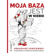 Religia i religioznawstwo - Salwator Moja baza jest w niebie Arkadiusz Łodziewski - miniaturka - grafika 1