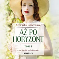 Audiobooki - literatura piękna - Aż po horyzont. Tom 1 - miniaturka - grafika 1