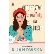 Literatura obyczajowa - Morderstwo z malinka na deser - miniaturka - grafika 1