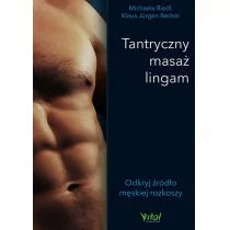 Tantryczny Masaż Lingam Odkryj Źródło Męskiej Rozkoszy Michaela Riedl,klaus Jürgen Becker - Zdrowie - poradniki Tantryczny Masaż Lingam Odkryj Źródło Męskiej Rozkoszy Michaela Riedl,klaus Jürgen Becker - Zdrowie - poradniki - miniaturka - grafika 1