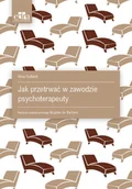 Podręczniki dla szkół wyższych - Jak przetrwać w zawodzie psychoterapeuty - Coltard N. - książka - miniaturka - grafika 1