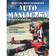Biografie i autobiografie - Burda książki Automaniaczka - Martyna Wojciechowska - miniaturka - grafika 1