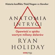 Audiobooki - literatura faktu - Anatomia intrygi. Opowieść o spisku wartym miliony dolarów - miniaturka - grafika 1