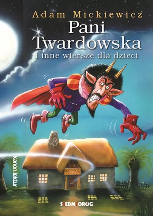 Siedmioróg Pani Twardowska - Adam Mickiewicz