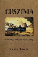 Historia świata - Cuszima Epopeja wojny morskiej - Frank Thiess - miniaturka - grafika 1