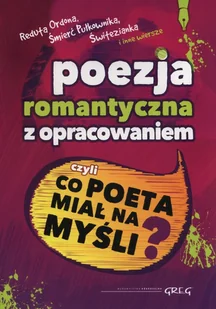 Greg Poezja romantyczna z opracowaniem - Wojciech Rzehak - Poezja - miniaturka - grafika 8