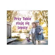 Aforyzmy i sentencje - zbiorowa Praca Perełka 293 - Przy Tobie staję się lepszy - miniaturka - grafika 1