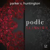 Audiobooki - romanse - Podłe kłamstwa - miniaturka - grafika 1