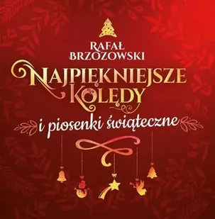 Rafał Brzozowski. Najpiękniejsze kolędy... CD - Rafał Brzozowski - Świąteczna, kolędy - miniaturka - grafika 1