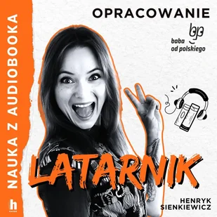 Latarnik. Lektura z opracowaniem - Audiobooki - lektury - miniaturka - grafika 1
