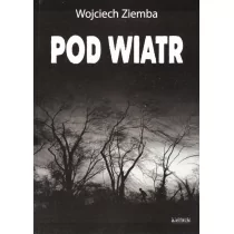 Astrum Pod wiatr Wojciech Ziemba - Poezja - miniaturka - grafika 1