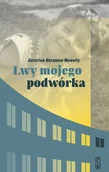 E-booki - literatura polska - Lwy mojego podwórka - miniaturka - grafika 1