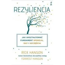 Rick Hanson, Forrest Hanson Rezyliencja. Jak ukształtować fundament spokoju, siły i szczęścia - Baśnie, bajki, legendy - miniaturka - grafika 1