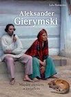 Aleksander Gierymski. Między cieniem a światłem - Książki o kulturze i sztuce - miniaturka - grafika 1
