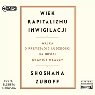 Audiobooki - historia - Shoshana Zuboff Wiek kapitalizmu inwigilacji (CD mp3) - miniaturka - grafika 1