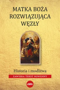 Matka Boża Rozwiązująca Węzły Robert Kowalewski - Religia i religioznawstwo - miniaturka - grafika 2