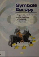Kulturoznawstwo i antropologia - Maurin Krzysztof, Motycka Alina (red.) Symbole Europy. Integracja jako proces psychologiczny i kulturowy 83-85713-40-9 - miniaturka - grafika 1