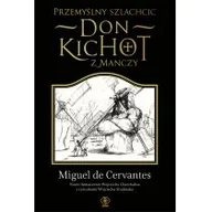 Literatura obyczajowa - Przemyślny szlachcic don Kichot z Manczy Nowa - miniaturka - grafika 1