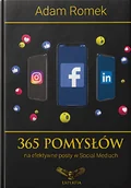 Marketing - 365 pomysłów na efektywne posty w Social Mediach - miniaturka - grafika 1