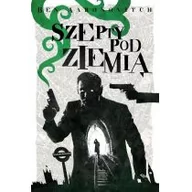 Fantasy - Peter Grant. Tom 3. Szepty pod ziemią - miniaturka - grafika 1