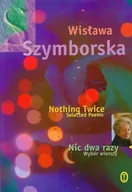 Poezja - Nic dwa razy. Wybór wierszy. Nothing twice - Wisława Szymborska - miniaturka - grafika 1