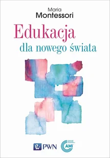 Edukacja dla nowego świata - Pedagogika i dydaktyka - miniaturka - grafika 1