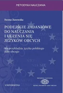 E-booki - podręczniki - Iwona Janowska Podejście zadaniowe do nauczania i uczenia się języków obcych - miniaturka - grafika 1