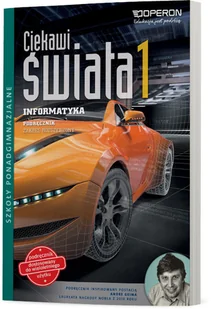 Operon Ciekawi świata 1 Informatyka Podręcznik Zakres rozszerzony. Klasa 1-3 Szkoły ponadgimnazjalne Informatyka - Wojciech Hermanowski - Podręczniki dla liceum - miniaturka - grafika 1