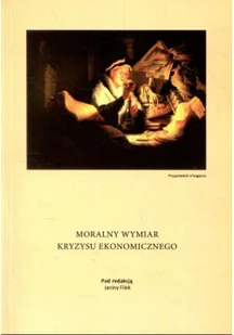 Moralny wymiar kryzysu ekonomicznego - Ekonomia - miniaturka - grafika 1