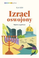 Felietony i reportaże - Izrael oswojony - miniaturka - grafika 1